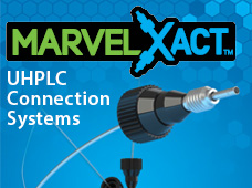 Introducing MarvelXACT™ UHPLC Connection Systems